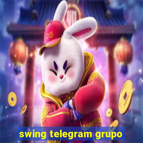 swing telegram grupo